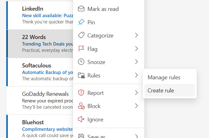 Right-clicking an email and choosing Rules then Create rule in Outlook