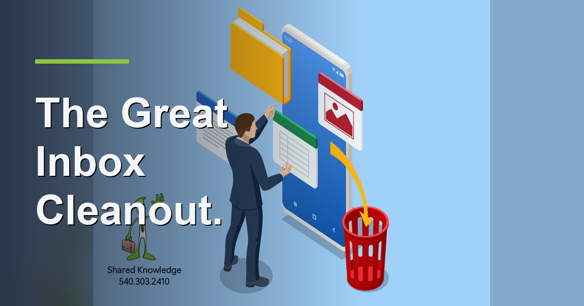 The Great Inbox Cleanout: Clear a Cluttered Email Inbox Without Losing Anything